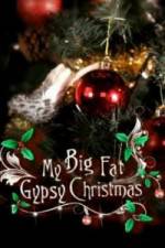 Watch My Big Fat Gypsy Christmas Putlocker