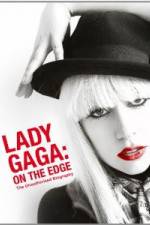 Watch Lady Gaga On The Edge Putlocker