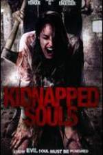 Watch Kidnapped Souls Putlocker