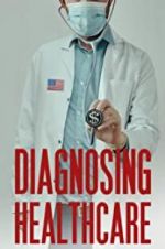Watch Diagnosing Healthcare Putlocker