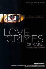 Watch Love Crimes of Kabul Putlocker