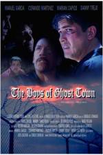 Watch The Boys of Ghost Town Putlocker
