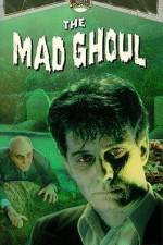 Watch The Mad Ghoul Putlocker