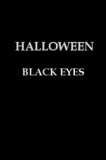 Watch Halloween Black Eyes Putlocker