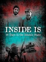 Watch Inside IS: Ten days in the Islamic State Putlocker