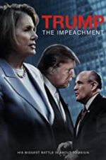 Watch Trump: The Impeachment Putlocker