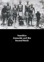 Watch Namibia Genocide and the Second Reich Putlocker