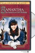 Watch Samantha An American Girl Holiday Putlocker