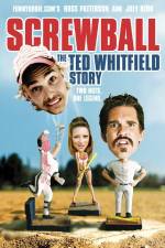 Watch Screwball The Ted Whitfield Story Putlocker