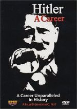 Watch Hitler: A career Putlocker