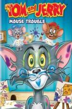 Watch Tom And Jerry Mouse Trouble Putlocker