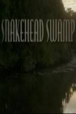 Watch SnakeHead Swamp Putlocker