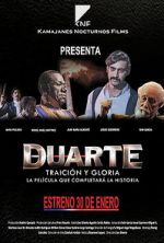 Watch Duarte, traicin y gloria Putlocker