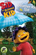 Watch Sid the Science Kid Weather Kid Sid Putlocker
