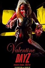 Watch Valentine DayZ Putlocker