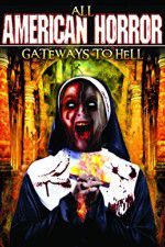 Watch All American Horror: Gateways to Hell Putlocker