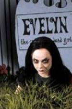 Watch Evelyn The Cutest Evil Dead Girl Putlocker