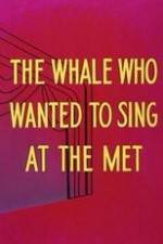 Watch Willie the Operatic Whale Putlocker