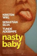 Watch Nasty Baby Putlocker