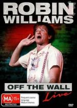 Watch Robin Williams: Off the Wall Putlocker