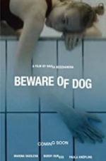Watch Beware of Dog Putlocker