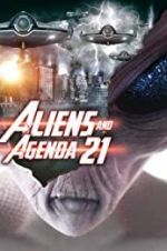 Watch Aliens and Agenda 21 Putlocker