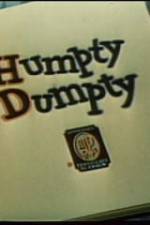 Watch Humpty Dumpty Putlocker
