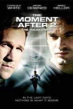 Watch The Moment After 2: The Awakening Putlocker