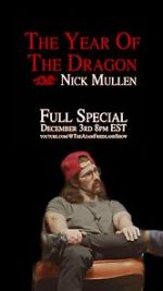 Watch Nick Mullen: The Year of the Dragon Putlocker
