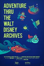 Watch Adventure Thru the Walt Disney Archives Putlocker