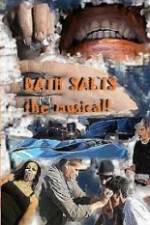 Watch Bath Salts the Musical Putlocker