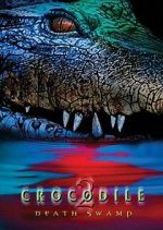 Watch Crocodile 2: Death Swamp Putlocker