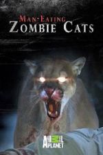 Watch Man-Eating Zombie Cats Putlocker