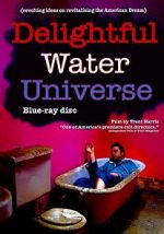 Watch Delightful Water Universe Putlocker