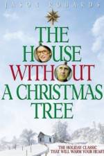 Watch The House Without a Christmas Tree Putlocker