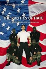Watch The Politics of Hate Putlocker