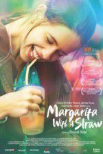 Watch Margarita with a Straw Putlocker