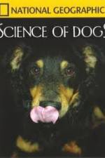 Watch National Geographic Science of Dogs Putlocker