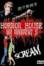 Watch Horror House on Highway Five Putlocker