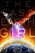 Watch The Last Earth Girl Putlocker