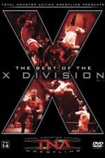 Watch TNA Wrestling The Best of the X Division Volume 1 Putlocker