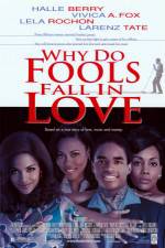 Watch Why Do Fools Fall in Love Putlocker