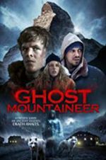 Watch Ghost Mountaineer Putlocker