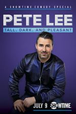 Watch Pete Lee: Tall, Dark and Pleasant Putlocker