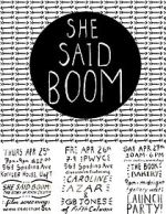 Watch She Said Boom: The Story of Fifth Column Wootly
