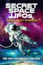 Watch Secret Space UFOs: NASA\'s First Missions Primewire