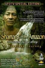 Watch Shamans Of The Amazon Putlocker