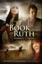 Watch The Book of Ruth Journey of Faith Putlocker