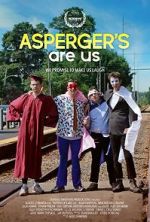 Watch Asperger's Are Us Putlocker