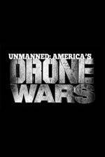 Watch Unmanned: America's Drone Wars Putlocker